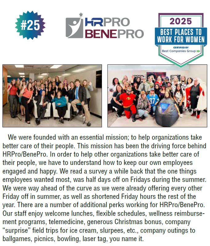 🎉 We are - 2025 BEST PLACES TO WORK FOR WOMEN! We were founded with an essential mission: to help organizations take better care of their people. This mission has been the driving force behind HRPro/BenePro. ✅