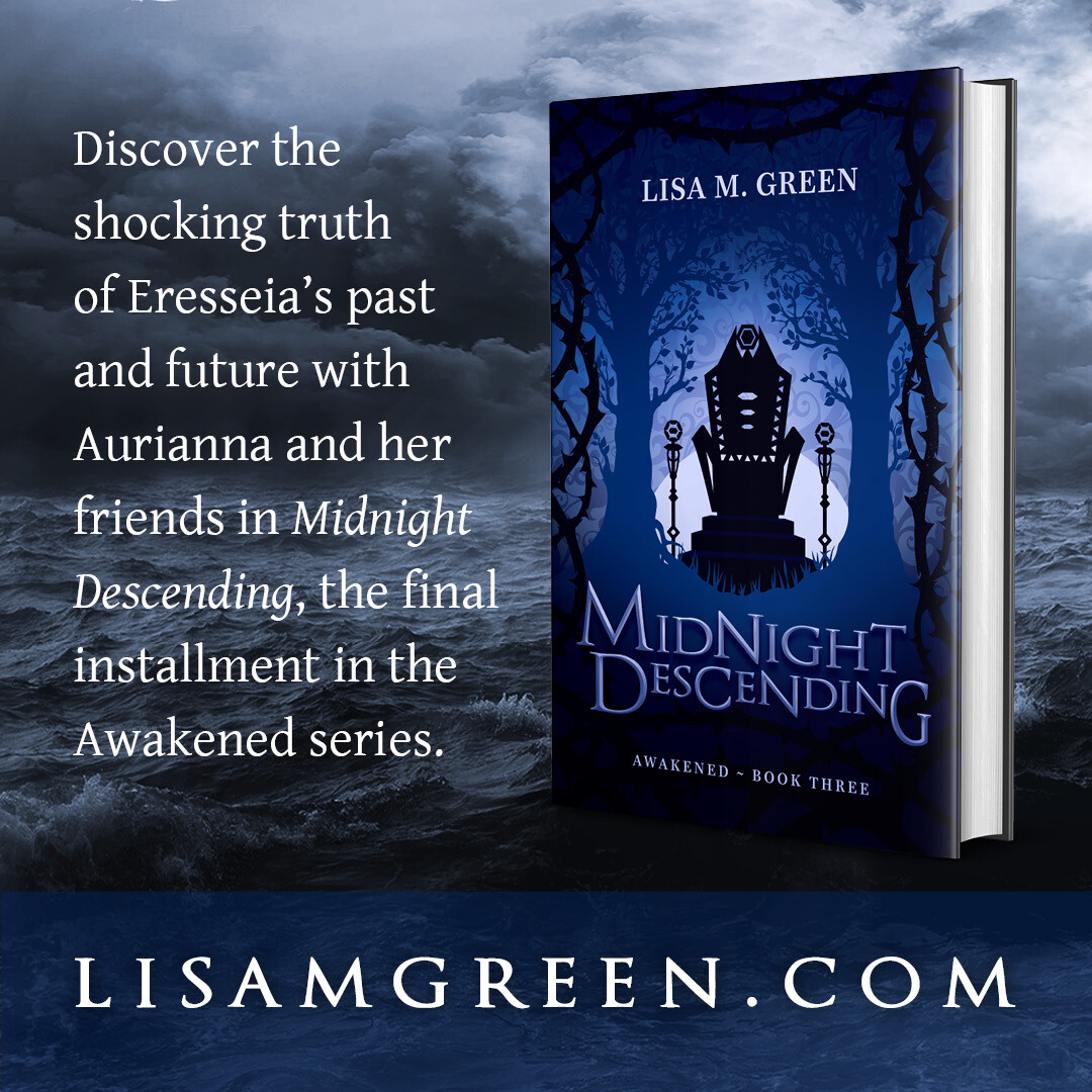 Discover the shocking truth about Eresseia's past and future with Aurianna and her friends in MIDNIGHT DESCENDING, the final installment in the Awakened series. lisamgreen.com
