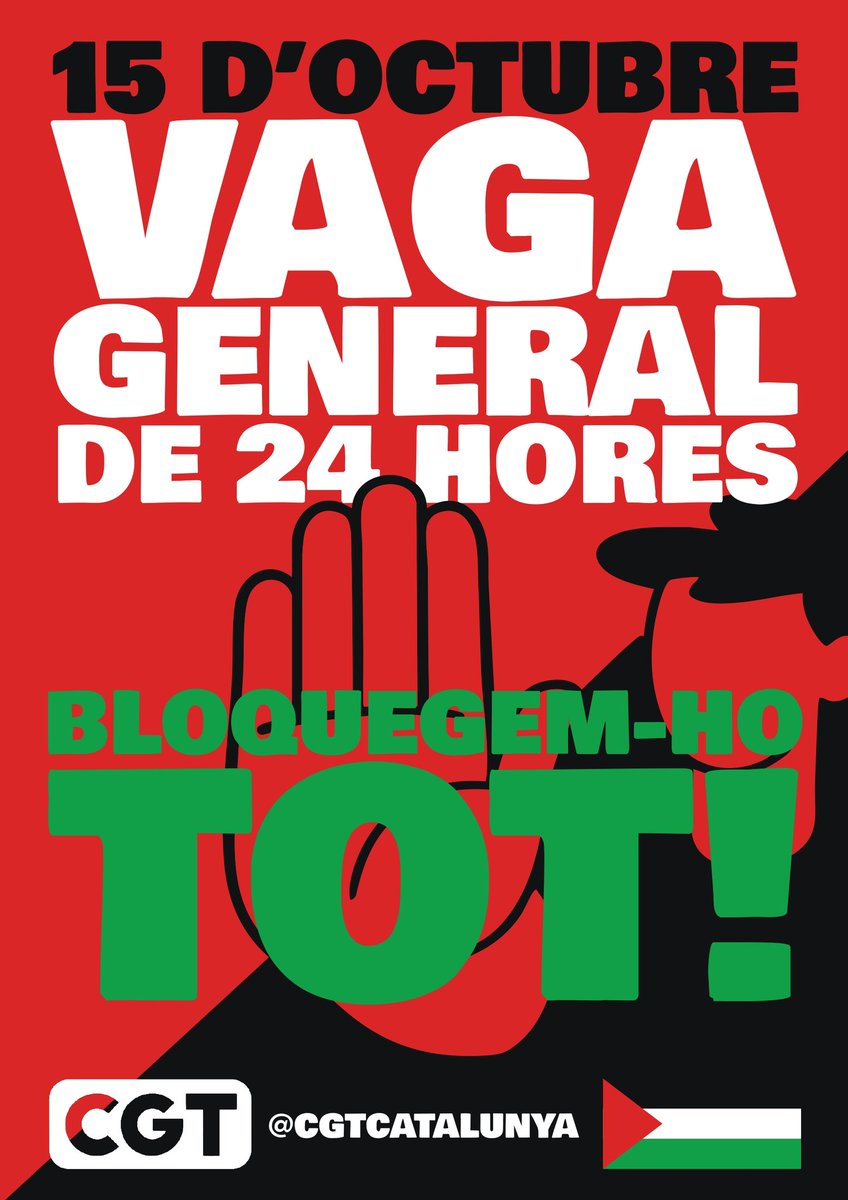 #VagaGeneral15O en solidaritat amb #Palestina 🇵🇸

Bloquejem-ho tot! ✊🏼✊🏼✊🏼

A #Badalona i #SantaColoma de #Gramenet prendrem els carrers!