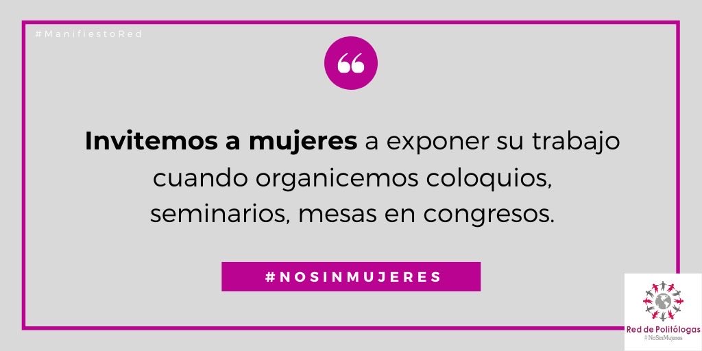 ¡Hoy #MartesdeManifiesto!📃

En cada coloquio, seminario o mesa de congreso, la representación importa. Desde la <a href="/RedPolitologas/">Red De Politólogas - #NoSinMujeres</a> alzamos la voz: #NoSinMujeres es un compromiso con el reconocimiento al trabajo académico de las mujeres y la igualdad sustantiva.