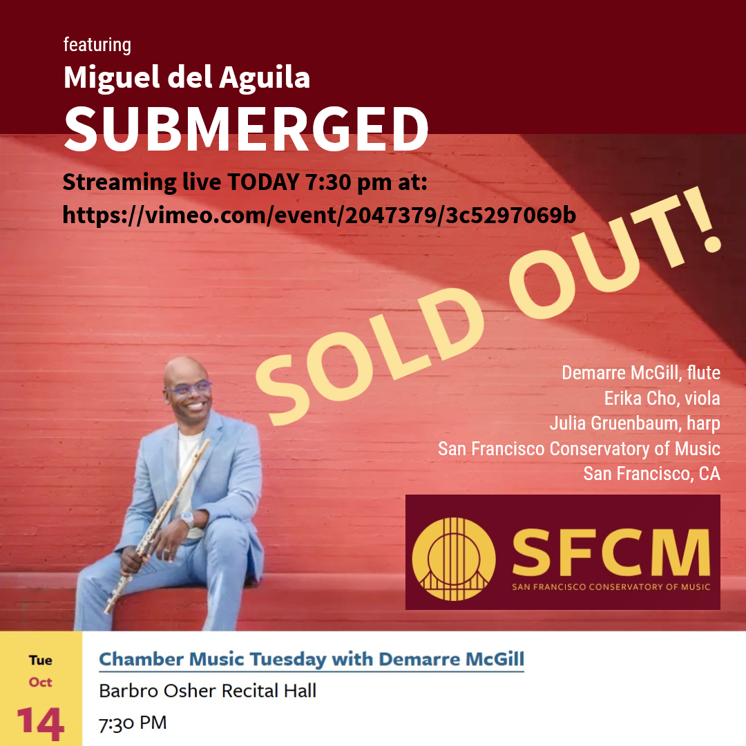 Tonight Miguel del Aguila SUBMERGED trio at San Francisco Conservatory SFCM with Demarre McGill. Catch streaming: vimeo.com/event/2047379/…
#ContemporaryChamberMusic #DemarreMcGill #AmericanComposers #MiguelDelAguila #NewMusicLive #FluteViolaHarp #ModernClassical #ChamberMusicToday