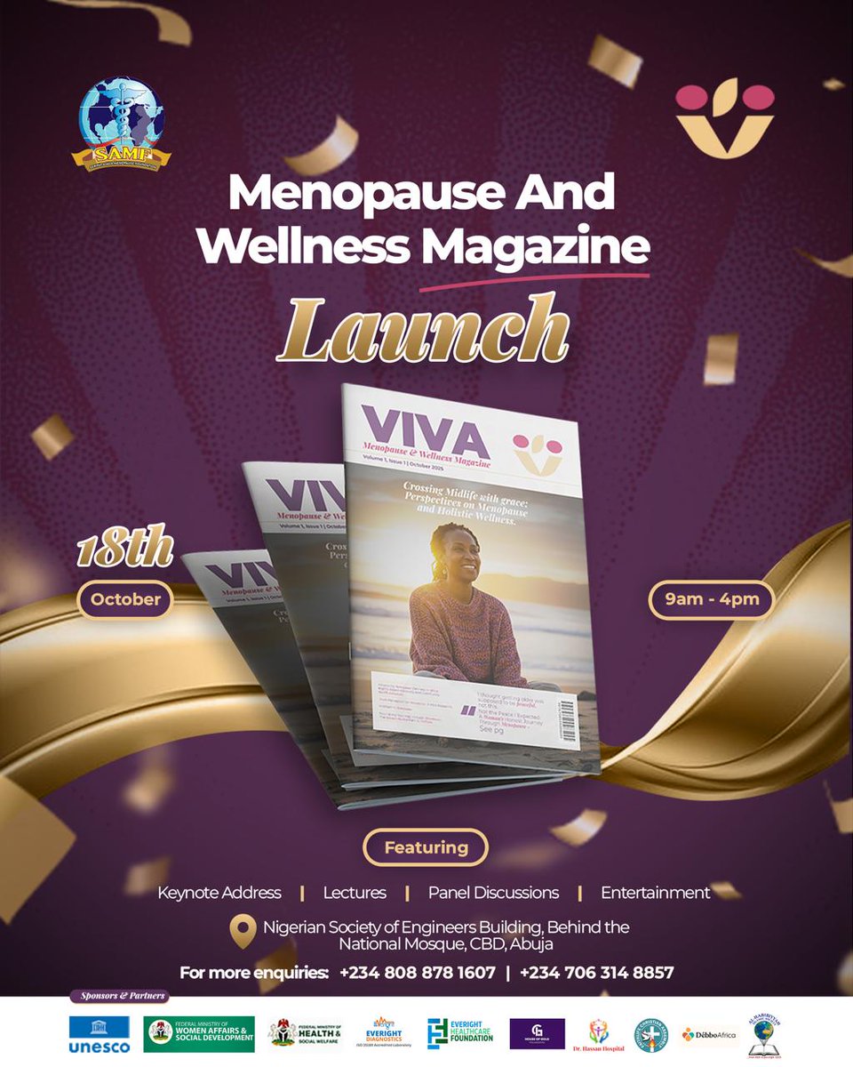 SAMFmenogist's tweet photo. DAY 2: Menopause &amp; Wellness Magazine Launch
Join SAMF for the World Menopause Day 2025 celebration!
 Oct 18, 2025 |  9:00 a.m.–4:00 p.m.
Nigerian Society of Engineers Building, CBD, Abuja.
Featuring Keynote, Lectures, Panel Talks &amp; Entertainment.

#WorldMenopauseDay #SAMF https://t.co/DekD0SOW5S