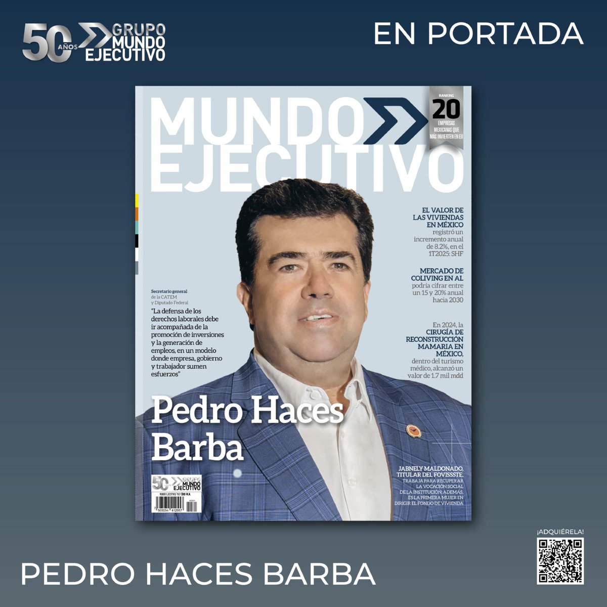📚¡Ya esta aquí la última edición de hashtag#MundoEjecutivo! 

A nuestra portada llega: Pedro Haces Barba, Secretario General de la CATEM y Diputado federal. 💼📈
Negocios, Economía, Salud, y más...

👉Adquiérela aquí: bit.ly/4q9D4P2