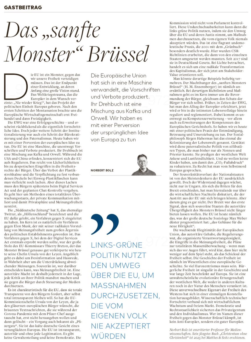 Wow - from today's Die Welt German newspaper.

"The EU is a monster against which we must defend our freedom"
"flagrantly undemocratic"
"The hunger for power in Brussels is insatiable"
"Brexit was the first signal that sovereign states no longer want authoritarian encroachment"