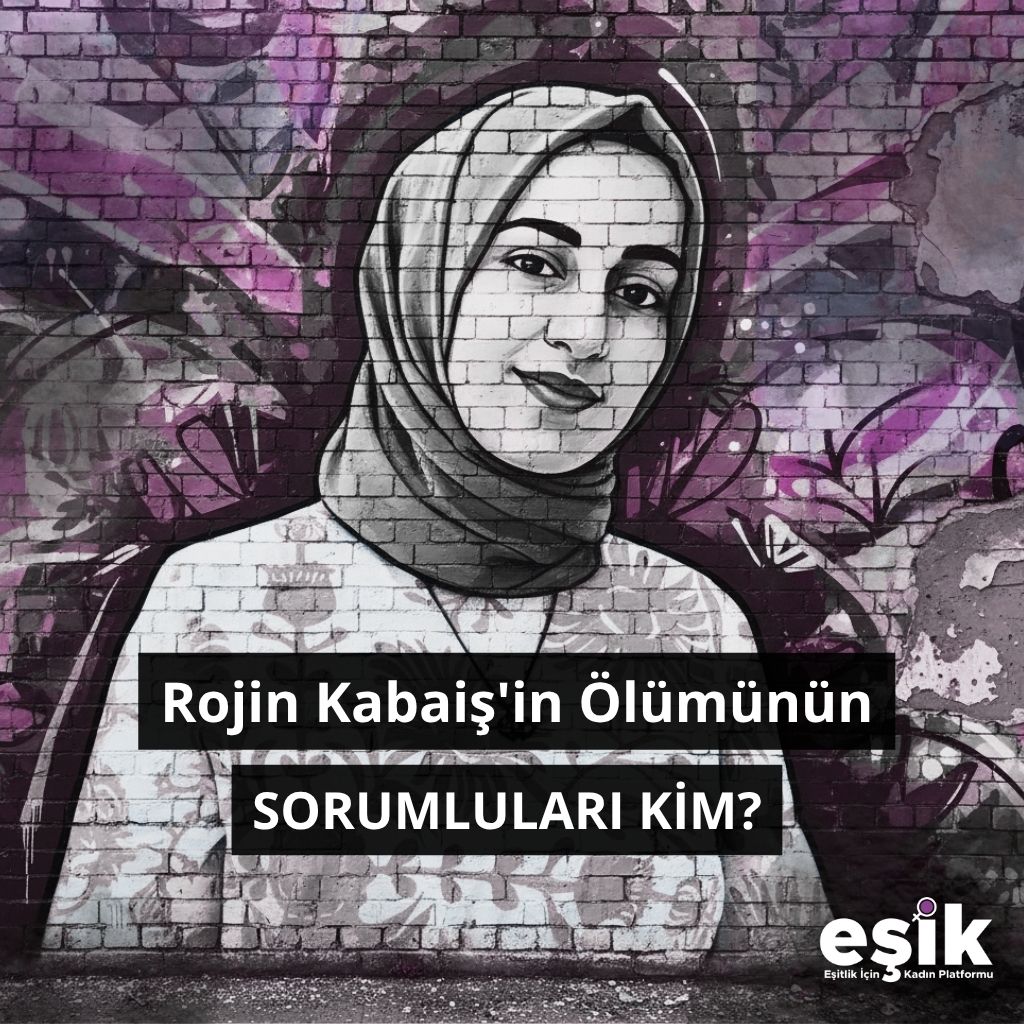 📢 ROJİN KABAİŞ'İN ÖLÜMÜNÜN SORUMLULARI KİM? 

Van Yüzüncü Yıl Üniversitesi öğrencisi 21 yaşındaki #RojinKabaiş, 27 Eylül 2024 ’te kayboldu. 18 gün sonra cansız bedenine ulaşıldı. İstanbul Adli Tıp Kurumu raporlarında kesin ölüm nedeni “suda boğulma” olarak yer aldı. Savcılık