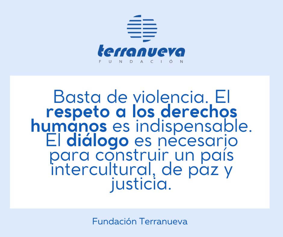 Desde #Terranueva nos sumamos al llamado al cese de la violencia, al respeto de los derechos humanos y al diálogo como herramientas para la construcción de un país más justo y en paz.