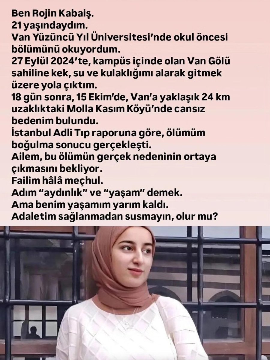 Gelecek hayalleri kurarak gitti belki de oralara ama hem hayallerine hem hayatına son verdiler. Bu intihar olamaz Rojin için adalet istiyoruz 
#rojinicinadalet