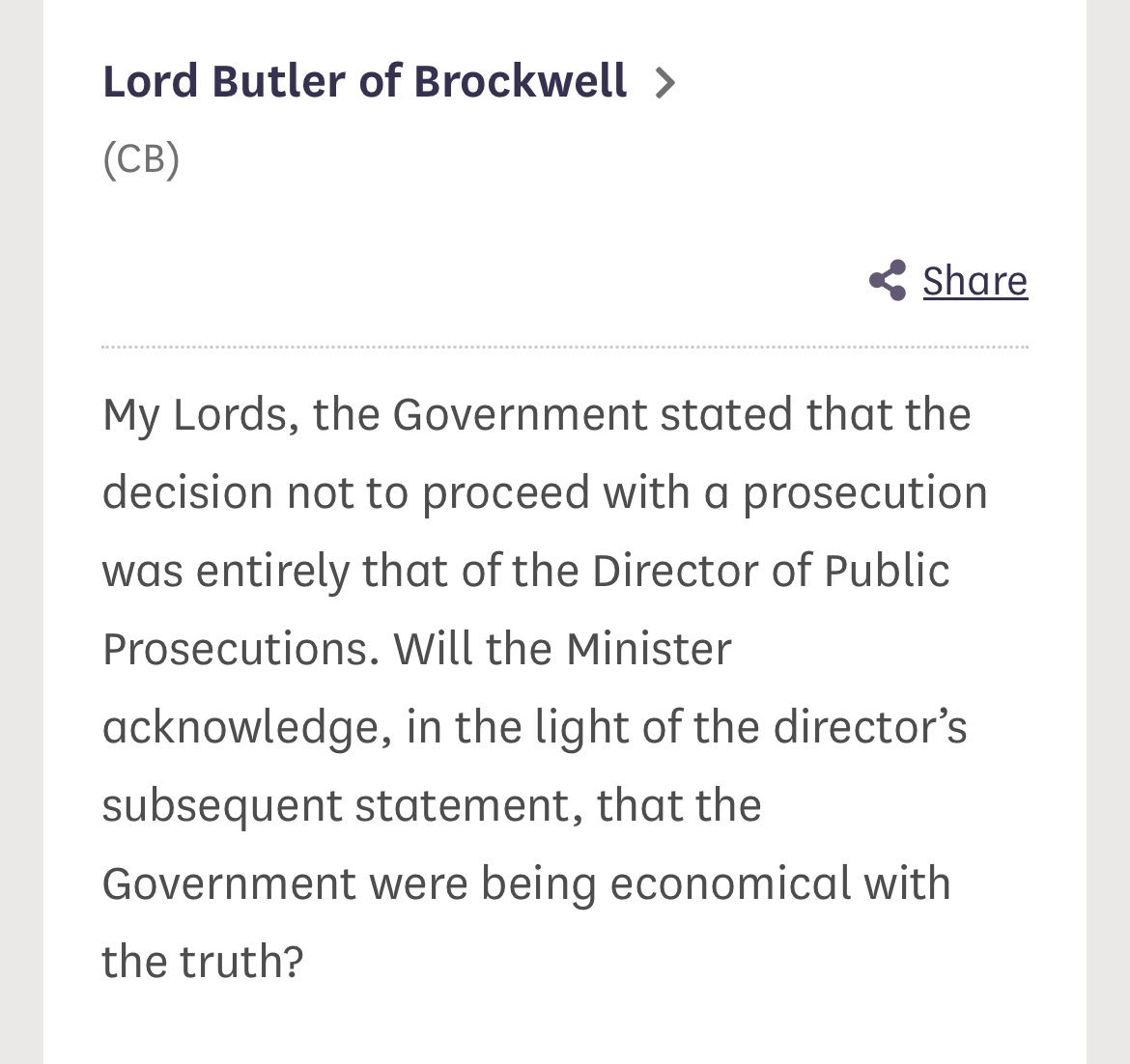 Lord Butler has accused the government of being "economical with the truth" in the China spy case. 
That means the PM has now been contradicted by: 
3 Cabinet Secretaries 
2 heads of MI6
1 former DPP
1 former NSA
&gt;This is unprecedented