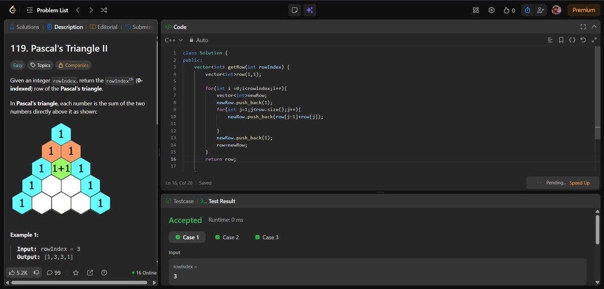 shivam21102005's tweet image. 🔥 Day 70/100 — #100DaysOfCode
💻 Solved Pascal’s Triangle II in C++ 🔺
Generated the kth row using an iterative approach,
where each value = sum of adjacent elements from the previous row.
A clean example of logic + optimization + precision 🧠
#LeetCode #CPP #ProblemSolving