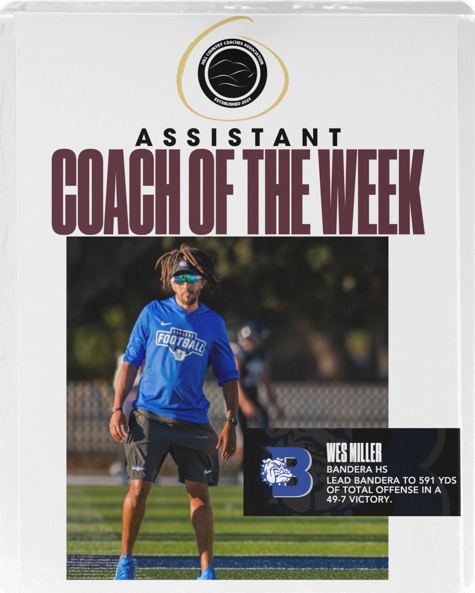 🏆 Hill Country Coaches Association Coach of the Week! 🏆

Congratulations to Coach Wes Miller of Bandera High School — leading the Bulldogs to an explosive 592 yards of total offense in a dominant 49–7 win over Pearsall!

Outstanding leadership, preparation, and execution from