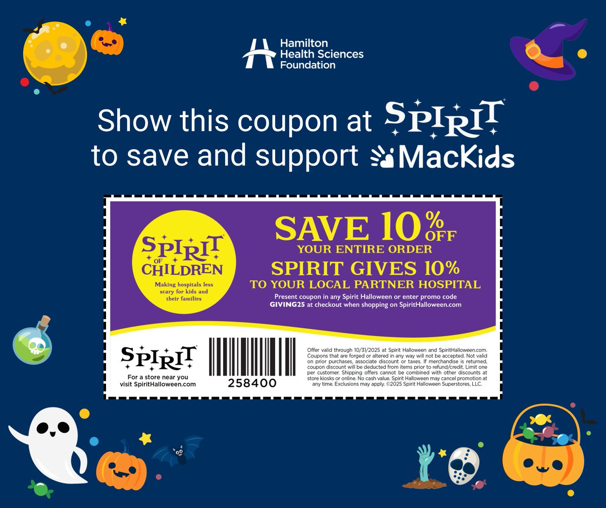 Spooky season is here! 🎃 Shop <a href="/SpiritHalloween/">Spirit Halloween</a> in Burlington, Hamilton, St. Catharines, Niagara Falls &amp; Cambridge for 10% off until Oct 31—and support MacKids! 👻 Donations at checkout help Child Life teams bring comfort &amp; smiles to kids. ❤️ mackids.ca