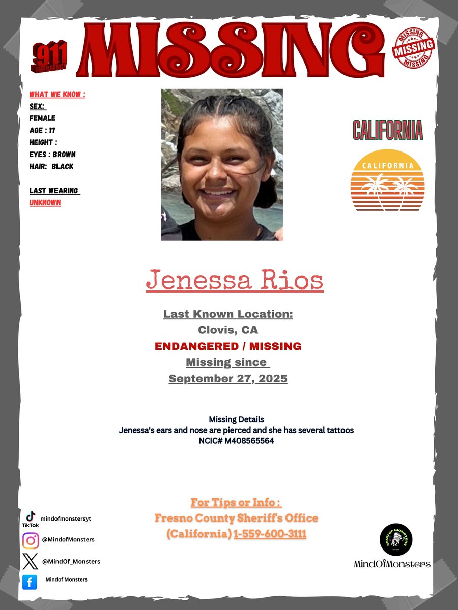 Mind Of Monsters (@mindof_monsters) on Twitter photo 17-year-old Jenessa Rios was last seen on September 27, 2025 in Clovis, California.
Anyone with information on the whereabouts of Jenessa is urged to call at 1-800-THE-LOST or Fresno County Sheriff's Office at 1-559-600-3111 <a href="/Metamomof4/">🌈♊️🎗MetamomChristy🎗♊️🌈</a> <a href="/tc_lost/">Scarlett - LostSoulsTC</a> <a href="/SF_investigates/">SF INVESTIGATES • STEVE FISCHER</a> <a href="/AngelsBokenHalo/">Simply_Stranger</a> 17-year-old Jenessa Rios was last seen on September 27, 2025 in Clovis, California.
Anyone with information on the whereabouts of Jenessa is urged to call at 1-800-THE-LOST or Fresno County Sheriff's Office at 1-559-600-3111 <a href="/Metamomof4/">🌈♊️🎗MetamomChristy🎗♊️🌈</a> <a href="/tc_lost/">Scarlett - LostSoulsTC</a> <a href="/SF_investigates/">SF INVESTIGATES • STEVE FISCHER</a> <a href="/AngelsBokenHalo/">Simply_Stranger</a>