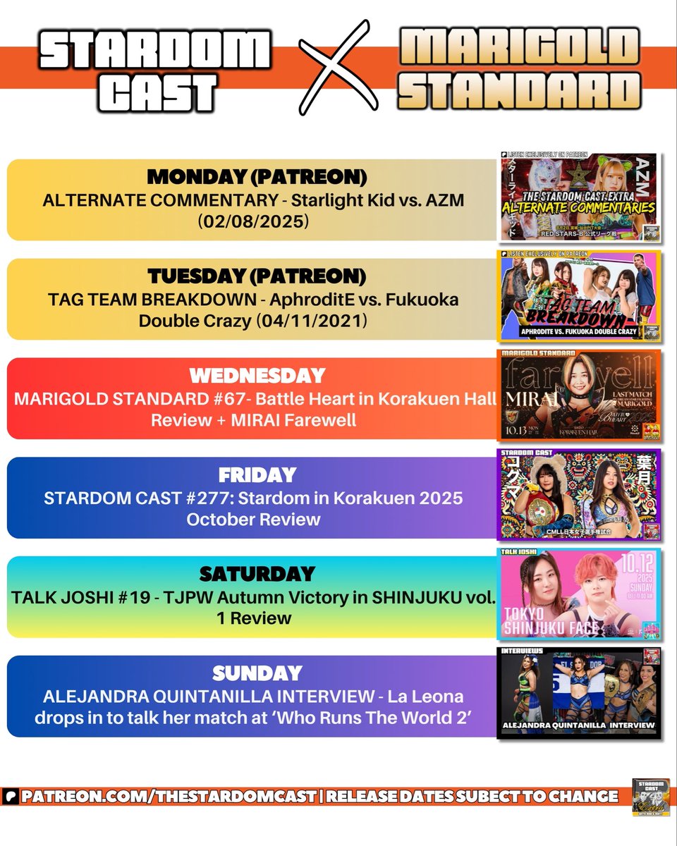 🚨THIS WEEK’S RELEASE SCHEDULE🚨

MON: Alternate Commentary - SLK vs. AZM (02/08/2025)
TUE: Tag Team Breakdown - FWC vs. Aphrodite (04/11/2021)
WED: Marigold Standard #67
FRI: Stardom Cast #277
SAT: Talk Joshi #19 - TJPW Autumn Victory in Shinjuku Review
SUN: Alejandra