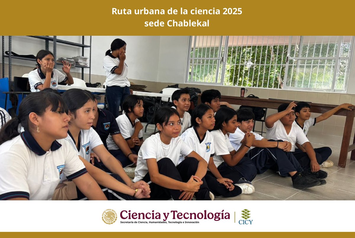 CICYoficial's tweet photo. «Ruta urbana de la ciencia 2025» tuvo su cuarta sede en #Chablekal con los estudiantes de la Escuela Secundaria Estatal “Rita Cetina Gutiérrez”.
Asistimos con demostraciones y mucha ciencia con los proyectos: https://t.co/Xt7iAevqUb