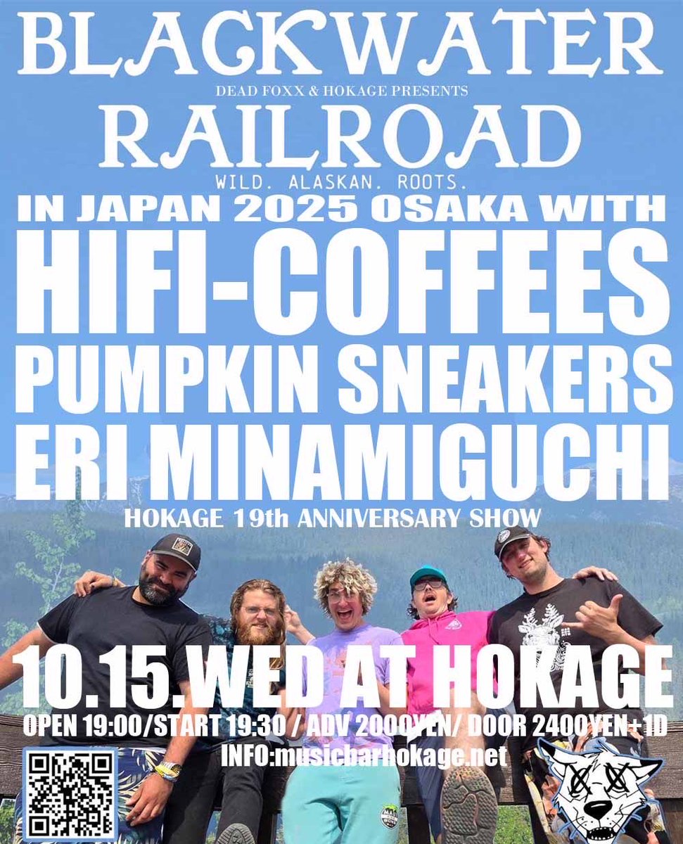 2025.10.15.Wed アメリカ村 HOKAGE
[BLACKWATER RAILROAD COMPANY JAPAN TOUR 2025]

Blackwater Railroad Company (Alaska)
ハイファイコーヒーズ
ERI MINAMIGUCHI
Pumpkin Sneakers

19:00/19:30
2,000yen/2,400yen (+1drink)