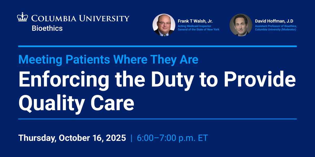 RSVP for our upcoming event this Thursday featuring Frank T. Walsh, Jr., Acting Medicaid Inspector General of New York State, and moderated by our own faculty member David Hoffman, J.D.!

🗓 Thursday, 10/16 at 6PM ET (online) 
🔗 sps.columbia.edu/events/meeting…

#bioethics #PublicHealth