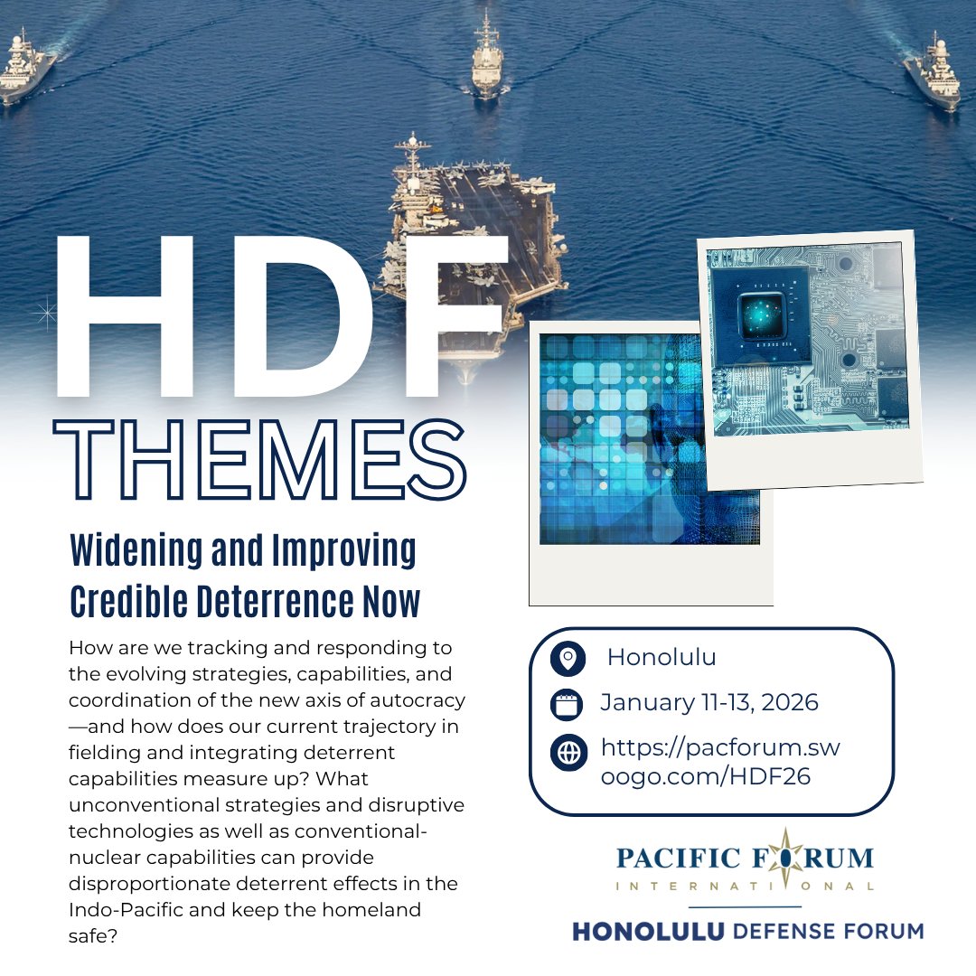 PacificForum's tweet image. How do we widen and improve credible #deterrence now?
#HDF2026 explores how the #US and allies can outpace the new axis of #autocracy through integrated, disruptive, and conventional-#nuclear deterrent capabilities.

pacforum.swoogo.com/HDF26

#IndoPacificSecurity