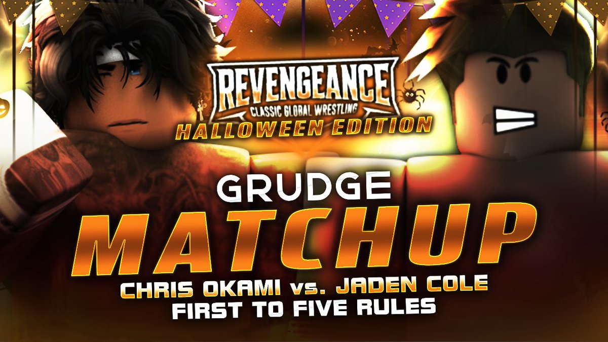 REVENGEANCE // OCTOBER 17TH, 2025

The LEGEND in <a href="/RblxCole/">Jaden Cole</a> has ACCEPTED the challenge from <a href="/cinsoul_/">Chris (Cinsoul)</a> for a GRUDGE MATCH! After being called out, Cole is SET TO SETTLE THE SCORE in a FIRST TO FIVE battle! This is PERSONAL, this is INTENSE, and this match is going to be EXPLOSIVE!