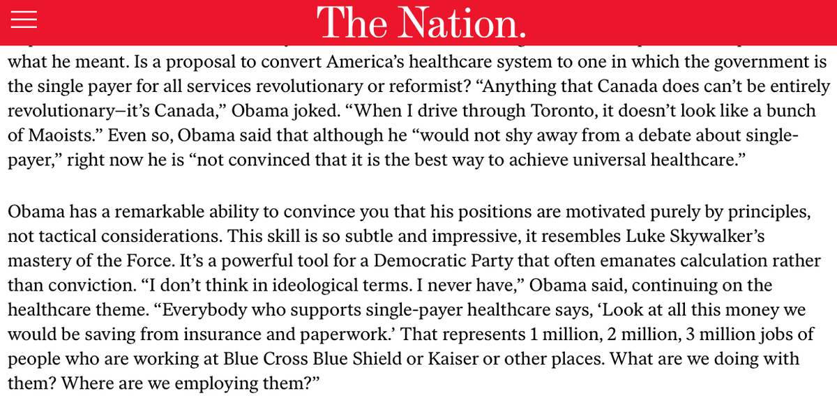 Obama literally told me that after campaigning for Senate in support of single-payer, he had decided to reverse himself and oppose it because it might harm the insurance industry. I reported it here.