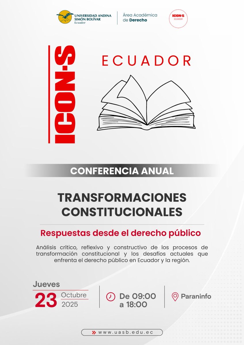 📣Todo listo para la Conferencia Anual de <a href="/ICON__S/">ICON•S</a> , capítulo 🇪🇨 

“TRANSFORMACIONES CONSTITUCIONALES”
 
✔️Conferencias magistrales y paneles simultáneos  de discusión
🗓️ jueves 23 de octubre
⏰ 08:30- 18:00
📍 <a href="/uasbecuador/">Universidad Andina</a>

Abierto al público
🔗 Registro: aplicaciones.uasb.edu.ec/PortalV/regist…