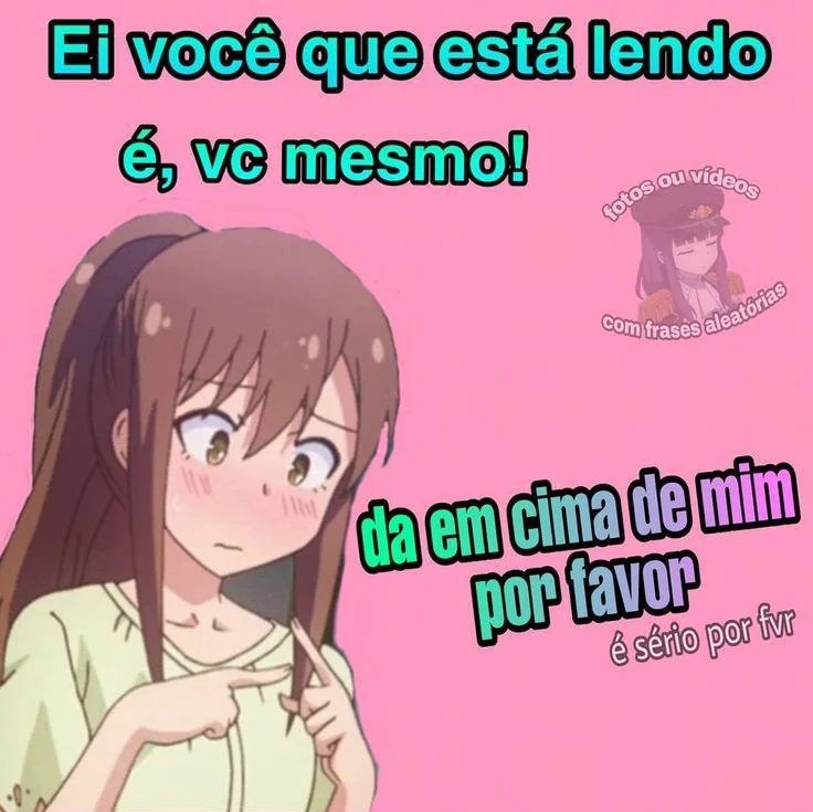 Me fale uma cantada?