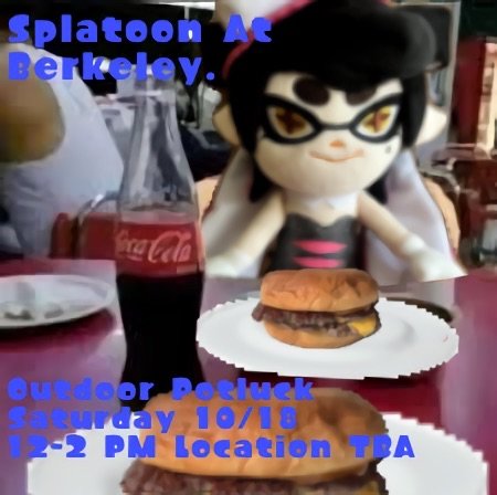 SplatAtBerkeley's tweet image. We're hosting an Outdoor Potluck on Saturday the 18th of October!!! We're gonna have cool food, chat about splatoon (and maybe other games 😱), and more!!!

RSVP to the Outdoor Potluck on our discord!

Be there or be square (get it like Inkopolis Square? Yeah I'll see myself out)