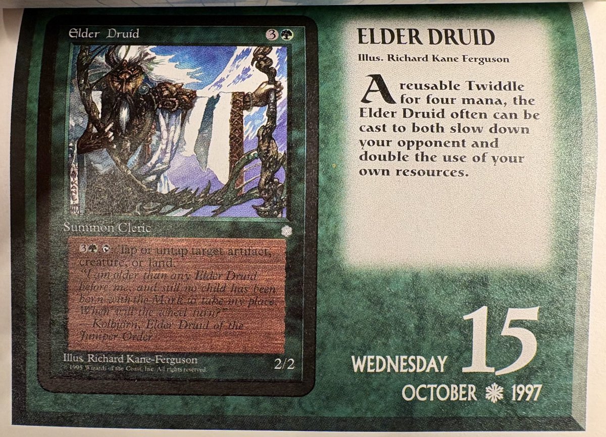 superalusu's tweet image. 10/15(水)
Elder Druid
訳: 4マナで使える「再利用可能な(Twiddle)」として、この《Elder Druid》は相手の動きを遅らせるだけでなく、
自分のリソースの使用回数を実質的に倍にすることもできる。
#1997MTG日めくりカレンダー