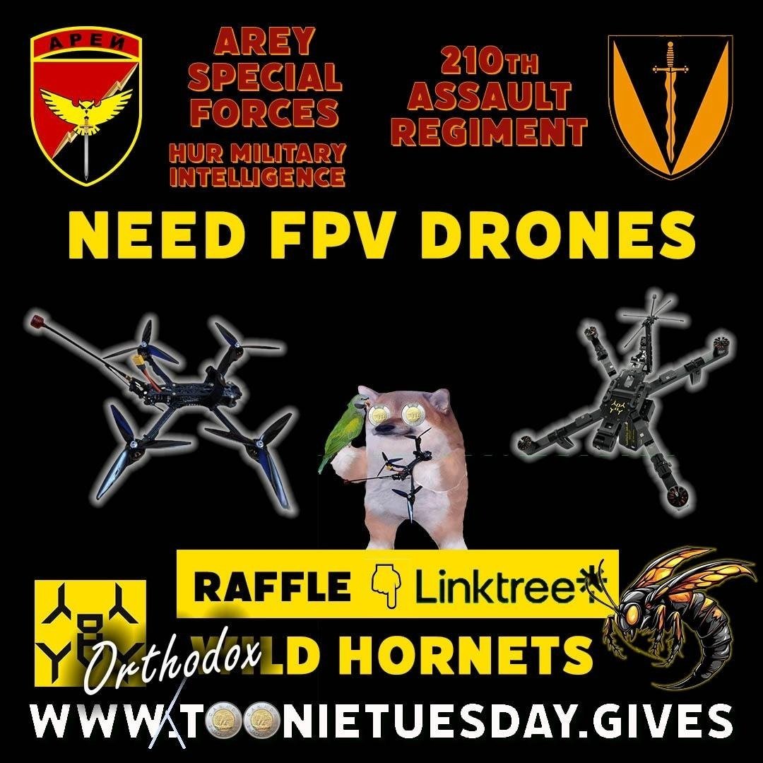⚔️Arm The Elite⚔️

Good morning Tooniacs, welcome to ORTHODOX TOONIE TUESDAY.   

As of last night, we raids $8,211 with <a href="/wilendhornets/">Wild Hornets</a> for  FPV and Queen Hornet drones for the elite 210th Assault Regiment and HUR’s “Arey” Special Forces artillery unit.   Every $2, €2, or £2