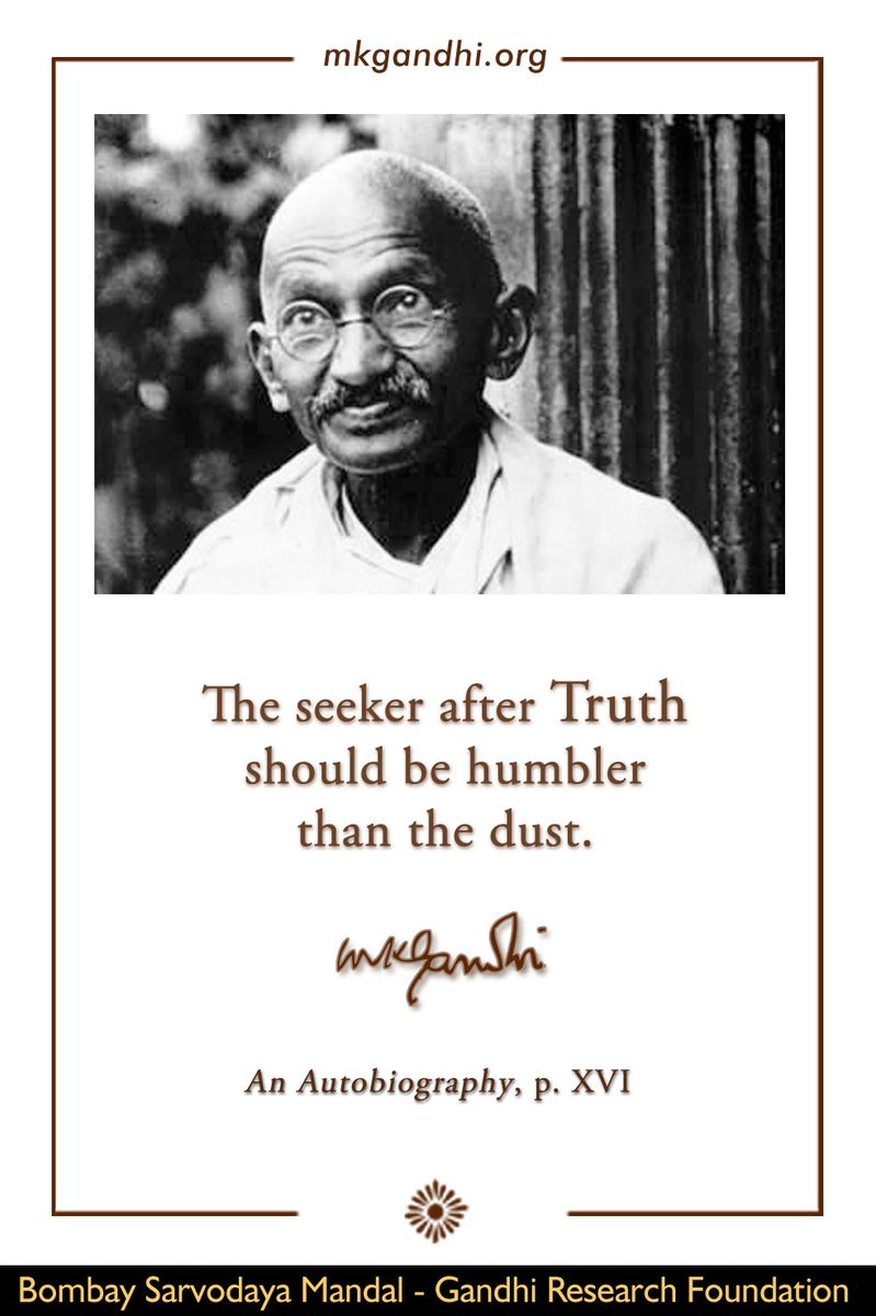 mkgsarvodaya's tweet image. Thought For The Day ( TRUTH )

The seeker after #Truth should be humbler than the dust.
- #MahatmaGandhi, An Autobiography, p. XVI

#truthseeker #HUMBLE #quotes #thoughtfortheday  #MotivationalQuotes #quoteoftheday #GandhiJayanti  #dailyquotes
