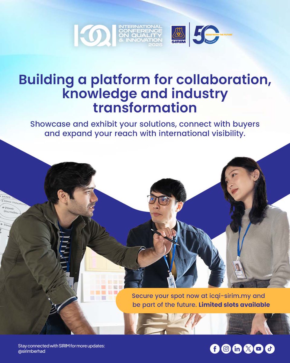 Join ICQI 2025: International Industry Exhibition, uniting industries to drive growth, ideas spark, and innovation shaping the future takes centre stage.

Get up to 10% off when you register as a group of five or more.

🔗Register now at icqi-sirim.my

#SIRIM #SIRIM50