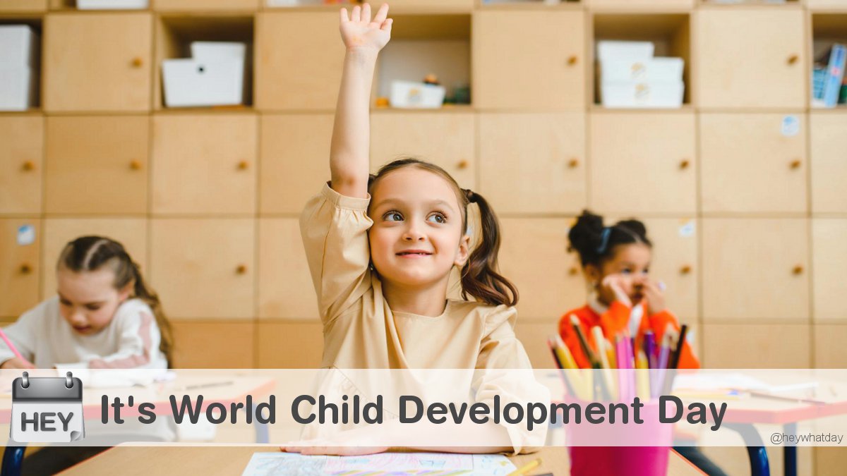HeyWhatDay's tweet image. It's World Child Development Day! 
#WorldChildDevelopmentDay #ChildDevelopmentDay #Classroom