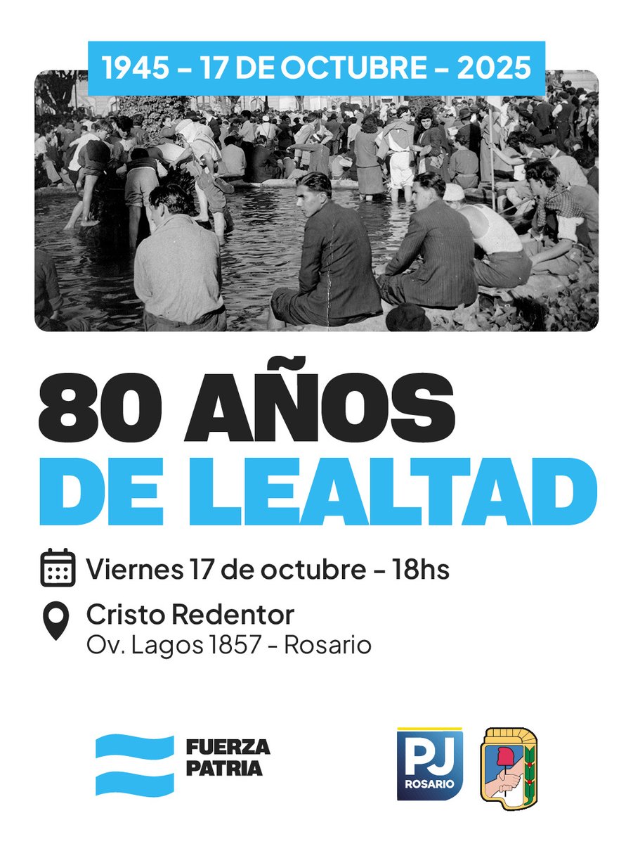 80 AÑOS DE LEALTAD

A 80 años de aquel 17 de octubre de 1945, los y las peronistas de Rosario conmemoraremos en el Cristo el DIA DE LA LEALTAD.

Te esperamos!

#FuerzaPatria 🇦🇷✌️