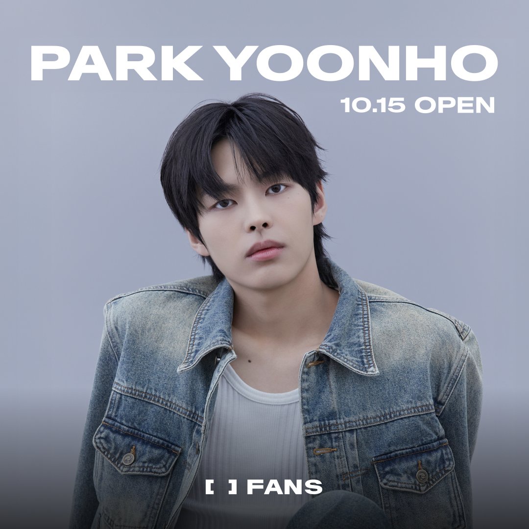 PARK YOONHO FANS COMMUNITY OPEN 
2025. 10. 15 (WED) 12:00 (KST)  

PARK YOONHO의 커뮤니티가 FANS에 오픈합니다! 
PARK YOONHO의 다양한 소식들을 FANS 에서 만나보세요!  

PARK YOONHO FANS community is opening! 
Get connected with PARK YOONHO and discover various news on FANS!  

PARK