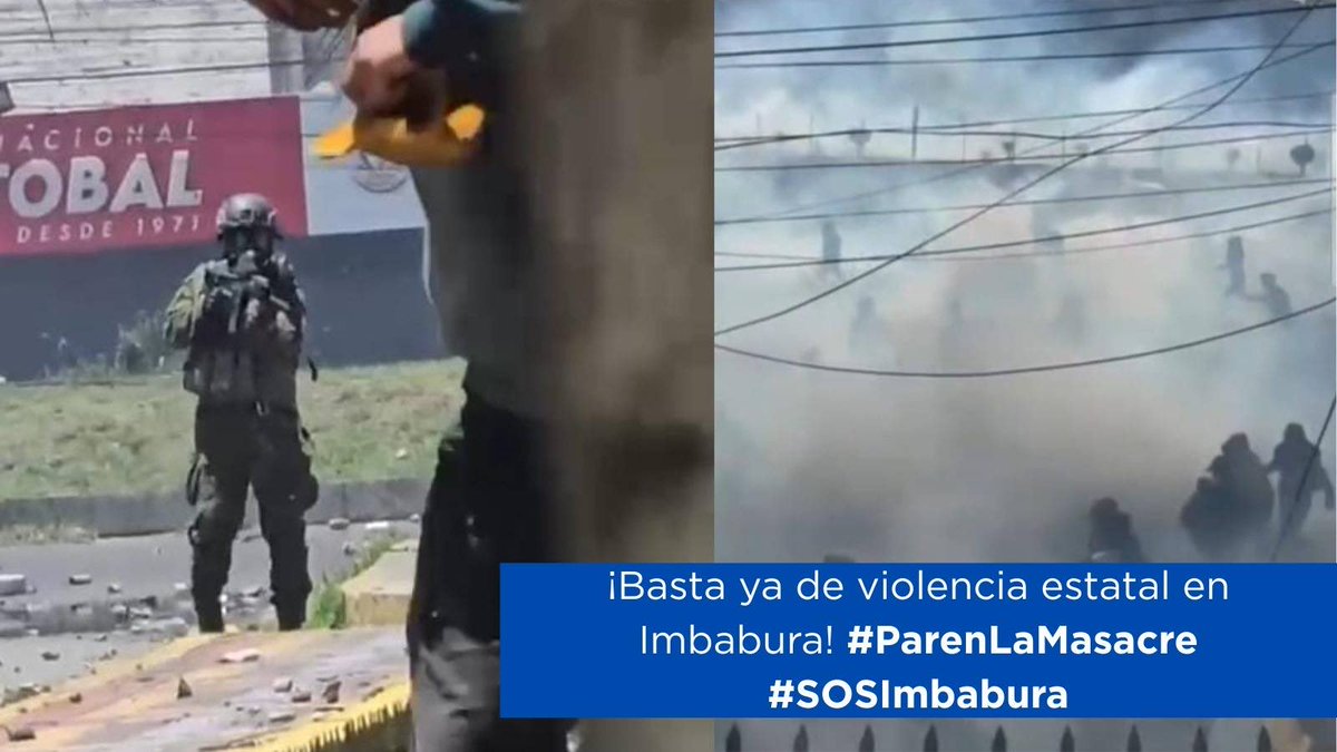 ¡Basta ya de violencia estatal en Imbabura! #ParenLaMasacre #SOSImbabura 
<a href="/JohnReimberg/">John Reimberg</a> <a href="/MinInteriorEc/">Ministerio del Interior Ecuador 🇪🇨</a> <a href="/DanielNoboaOk/">Daniel Noboa Azin</a> 
<a href="/CIDH/">CIDH - IACHR</a> <a href="/ONU_derechos/">ONU Derechos Humanos - América del Sur</a> <a href="/CICR_es/">CICR</a> <a href="/UN4Indigenous/">UNPFII</a>