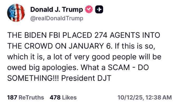 dcgssystems's tweet image. Trump claims that “Biden’s FBI” placed 274 agents into the crowd on January 6.  Except Biden wasn’t president. Trump was.