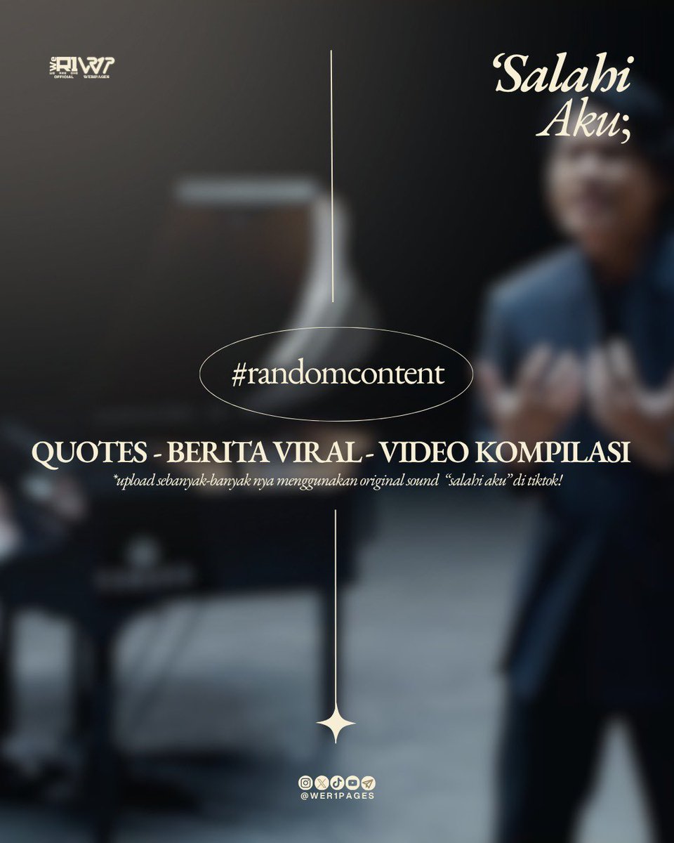 wer1pages's tweet image. Rabu R nya Random.🏄‍♀️

Sekarang waktunya #RandomContent.😎
Bebas banget — mau quotes, berita viral, video lucu, atau kompilasi aesthetic juga boleh.📈
Yang penting upload sebanyak-banyaknya pake sound RP &amp;amp; “Salahi Aku” di TikTok!❤️‍🩹
Bikin versi kalian sendiri, genk🔥

SEMANGAAATTTT