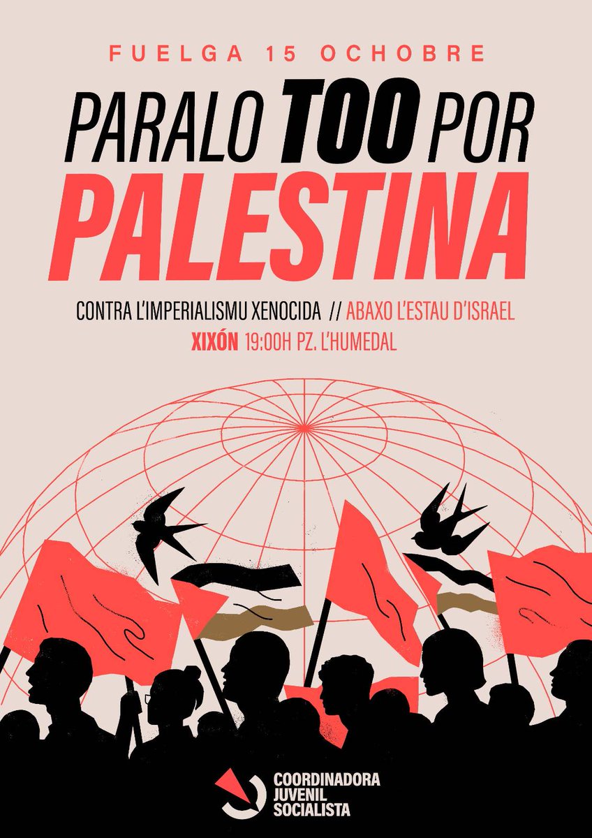 Asturies_CJS's tweet image. 🚩PARALO TOO POR PALESTINA

Güei, 15 d&apos;ochobre, llenamos les cais por Palestina. Vaciemos los centros de trabayu y les aules contra les agresiones imperialistes. 

ABAXO L&apos;ESTAU D&apos;ISRAEL