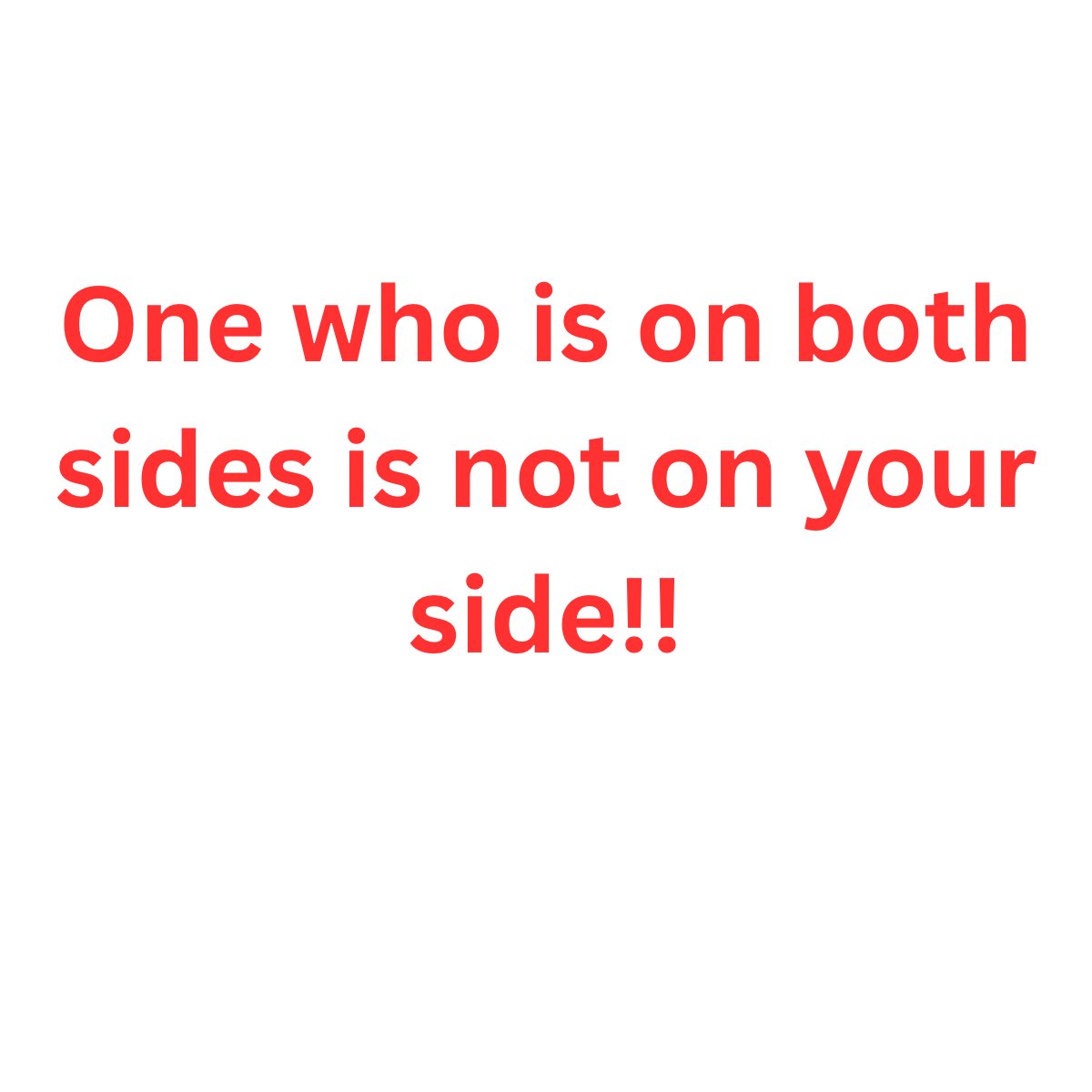 One who is on both sides is not on your side.

In workplaces and relationships, some people play it safe by staying neutral, not because they value peace, but because they value convenience.

They smile with everyone, agree with everyone, and stand with no one.

🎯 Know them:

1️⃣