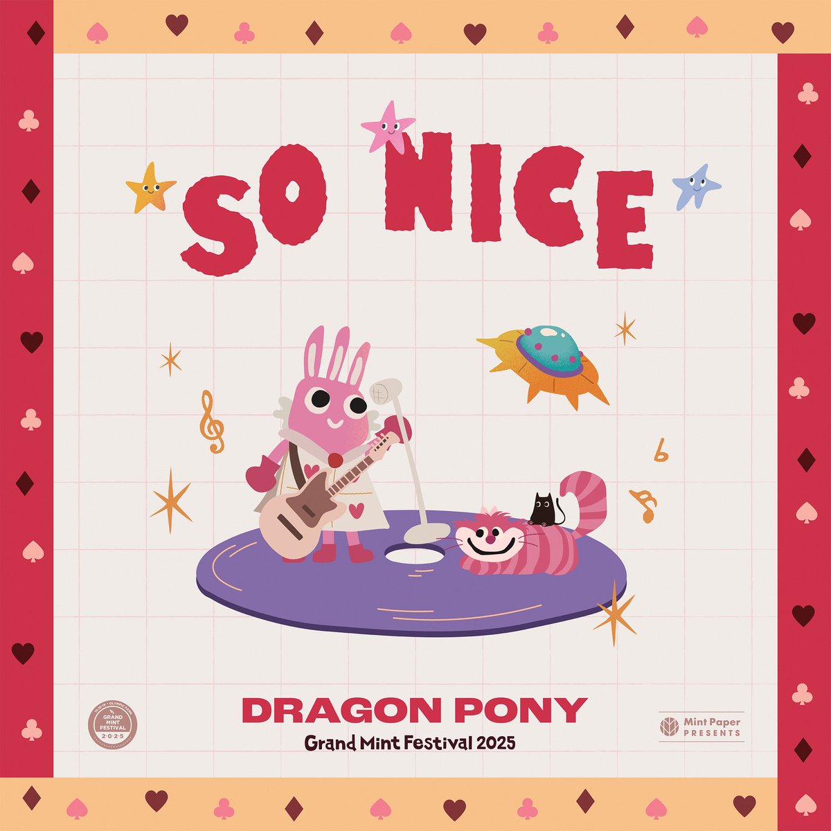 #DragonPony

[그랜드 민트 페스티벌 테마송]
Dragon Pony (드래곤포니) 'So Nice (GMF2025 ver.)' 

Lyrics by 이원석(데이브레이크)
Composed by 김장원, 김선일(데이브레이크)
Arranged by Dragon Pony

Dragon Pony (드래곤포니)가 참여한 [그랜드 민트 페스티벌 테마송] 'So Nice (GMF2025