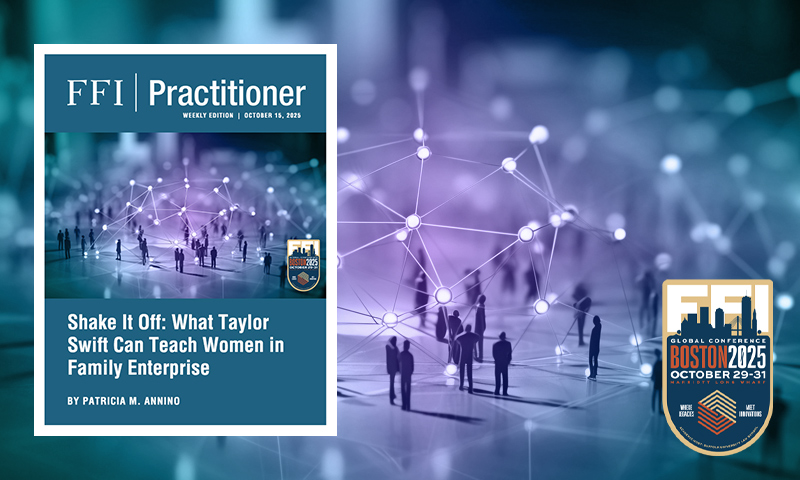 FFI Practitioner - Wednesday Edition: Shake It Off: What Taylor Swift Can Teach Women in Family Enterprise - digital.ffi.org/editions/shake…