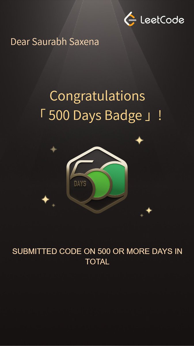 SaurabhSax23072's tweet image. 💻🔥 Hit a new milestone — 500 Days Badge on @LeetCode !
500+ days of coding, problem-solving, and consistency.
Every submission = one small step toward mastery.
Stay consistent. Keep learning. Never stop building. 🚀
#LeetCode #Coding #100DaysOfCode #Consistency #DevLife