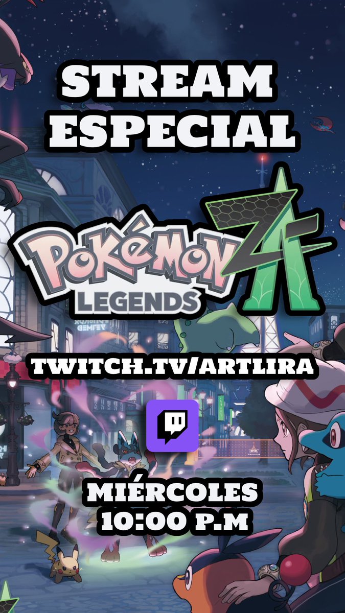 Mañana por la noche tenemos stream especial jugando el nuevo Pokémon leyendas Z-A! Espero puedan acompañarme!