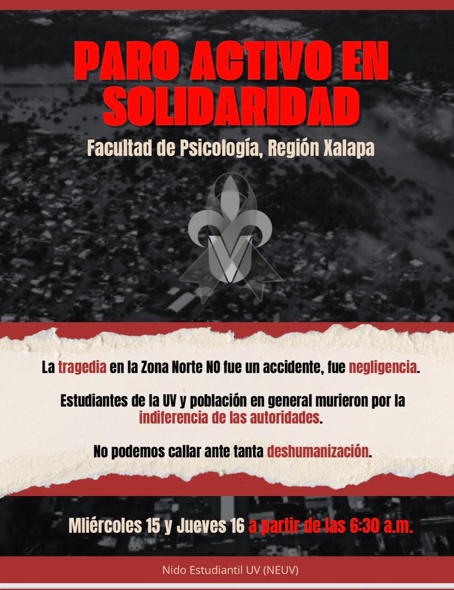 🏫Al criticar lo que califican como “negligencia” detrás de las pérdidas humanas y materiales por las lluvias torrenciales en Veracruz, estudiantes de la Universidad Veracruzana realizarán un paro activo este miércoles 15 y jueves 16 de octubre; los alumnos en protesta
