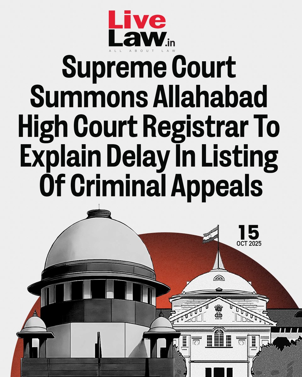 LiveLawIndia's tweet image. The Supreme Court has directed the Registrar Judicial (Listing) of the Allahabad High Court to appear before it on October 16, 2025, to explain the procedure for listing criminal appeals.
Read more: bitl.to/5Bx4
#SupremeCourt #AllahabadHC