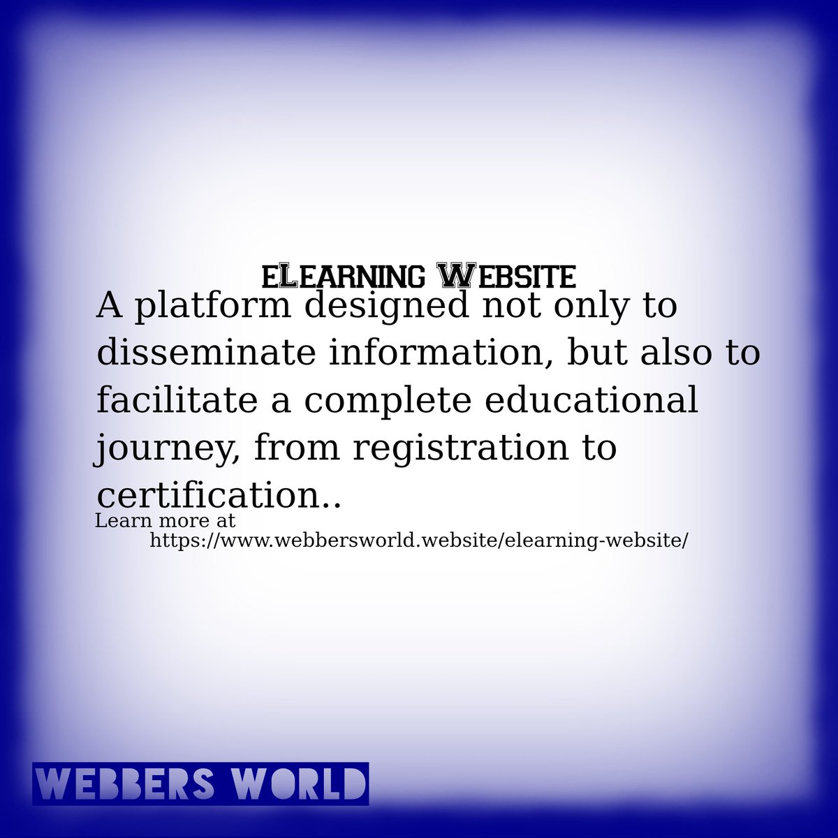 WebbersWorldLTD's tweet image. E-LEARNING WEBSITE. A platform designed not only to disseminate information, but also to facilitate a complete educational journey, from registration to certification.. Learn more at webbersworld.website/elearning-webs… #elearning #elearningwebsite