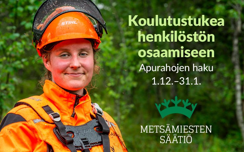 Yrittäjä tai organisaation johtaja, olethan muistanut varmistaa henkilöstösi hyvinvoinnin ja osaamisen kehittymisen. Pienten ja keskisuurten metsätalouden toimijoiden on mahdollista hakea ja saada henkilöstönsä koulutukseen Metsämiesten Säätiöltä apurahaa. Koulutuksen sisällöstä