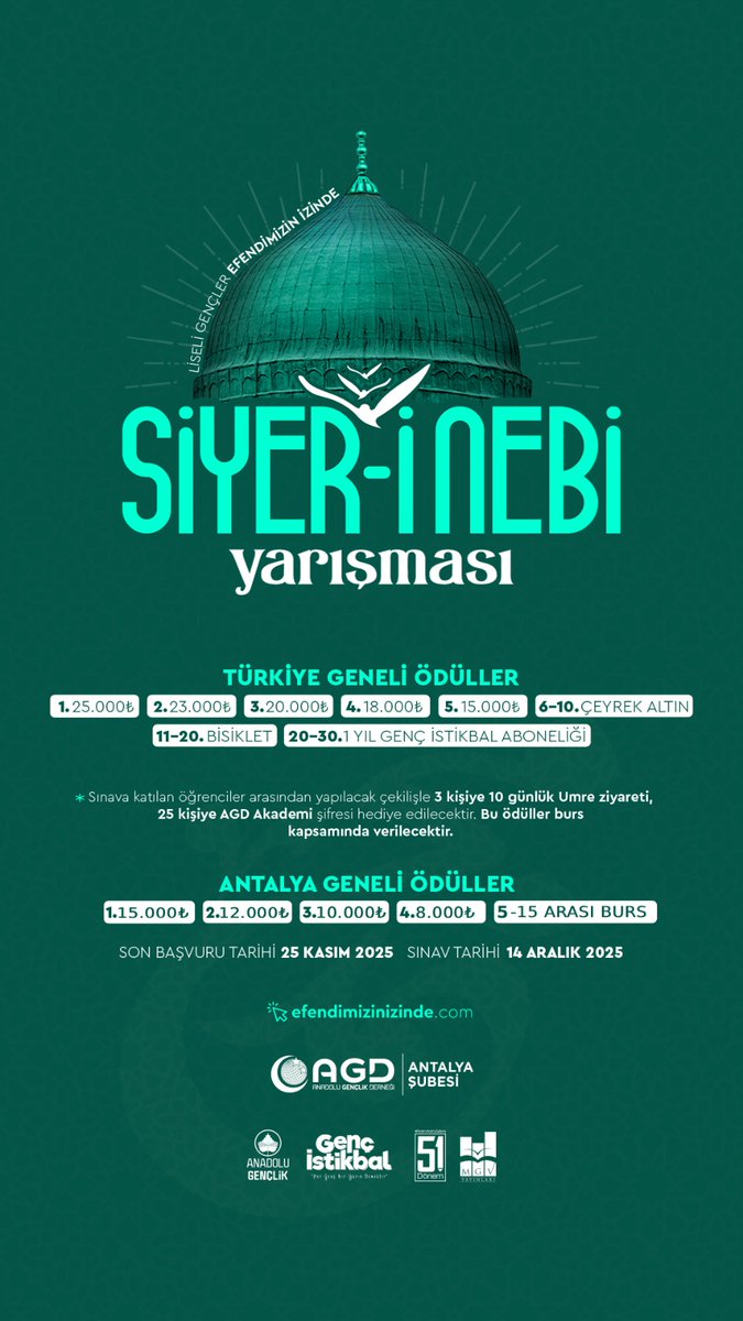Anadolu Gençlik Derneği’nin geleneksel 
Siyer-i Nebi Liseli Gençler Yarışması başlıyor!

🗓️ Son Başvuru Tarihi: 25 Kasım 2025
📆 Sınav Tarihi: 14 Aralık 2025
✍️ Online Başvuru: efendimizinizinde.com