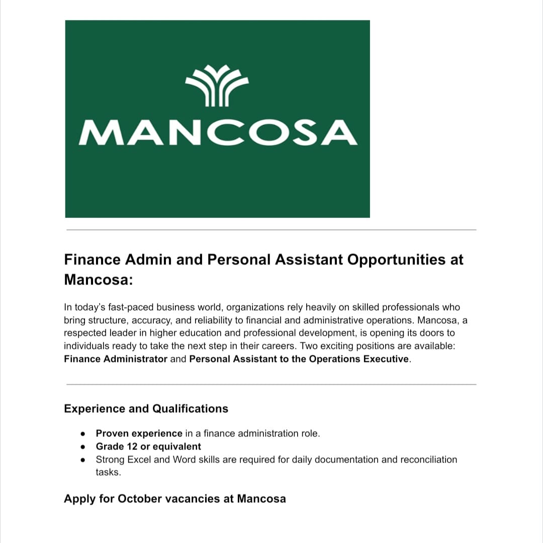 Mancosa is hiring 

✅Finance Clerk 
💰R15,000 - R20,000 per month 

✅Personal Assistant 
💰R13,680 - R20,000 per month 

Requirements 
- Grade 12 or equivalent 
- Computer literate 
- Proven experience in a finance administration / PA role

Closing date: 27 October 2025

Click