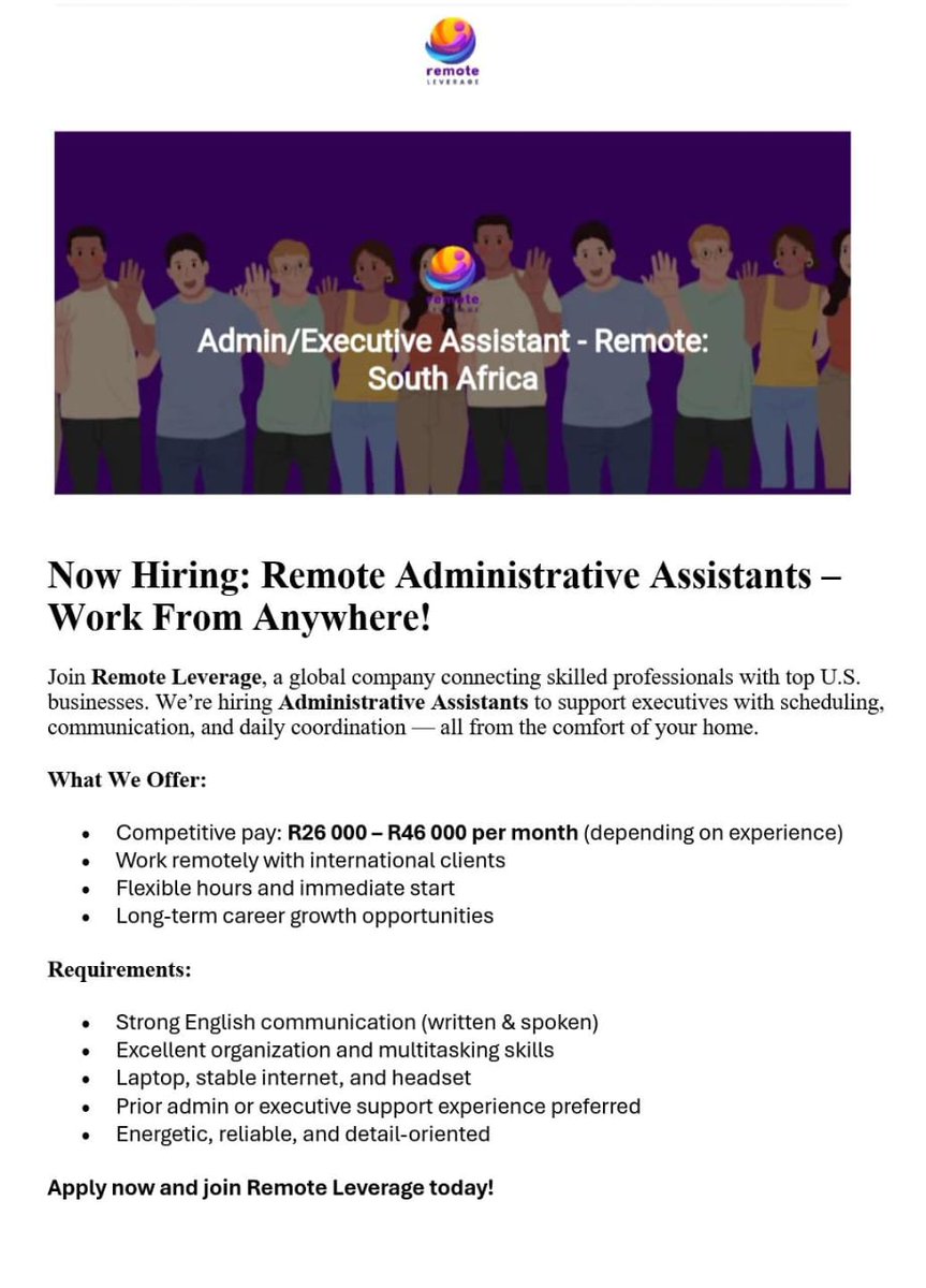 📌Remote Leverage is hiring!

📍Work From Home Job

✅Remote Administrative Assistant 

Salary: R26,000- R46,000 p/m depending on experience 

Minimum Requirements:  
✔️Grade 12/ Matric
✔️Admin knowledge 
✔️Organized, detail-oriented, tech-savvy
✔️Laptop, headset, and stable