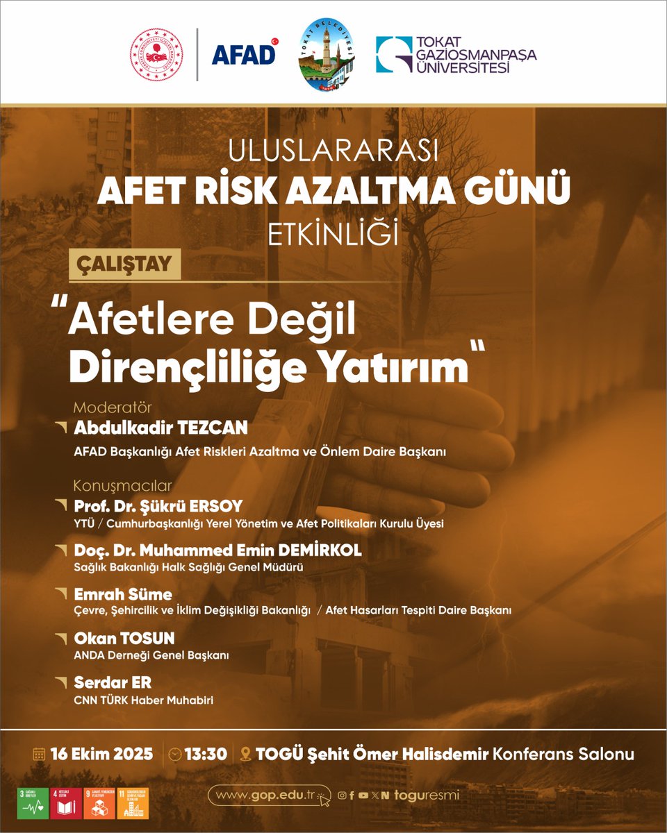 📢 Uluslararası Afet Risk Azaltma Günü Özel Etkinliği: "Afetlere Değil Dirençliliğe Yatırım" Çalıştayı

Üniversitemiz, AFAD ve Tokat Belediyesi iş birliğiyle, Uluslararası Afet Risk Azaltma Günü kapsamında "Afetlere Değil Dirençliliğe Yatırım" başlıklı önemli bir çalıştaya ev